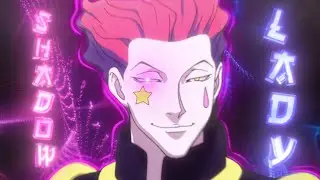 Hisoka - Shadow lady  [Edit/AMV] 4K