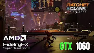 FSR 3 Mod | Ratchet & Clank: Rift Apart | GTX 1060
