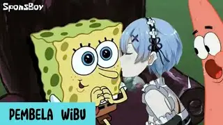 Aku Wibu Dan Aku Bangga || Dubbing Spongebob