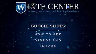 Google Slides Tutorial: How to Add Images and Videos