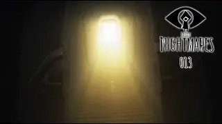 Endlich Frei! [ENDE] Little Nightmares #013