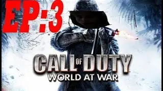 Call Of Duty World At War Episode 3
