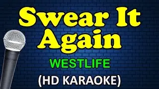 SWEAR IT AGAIN - Westlife (HD Karaoke)
