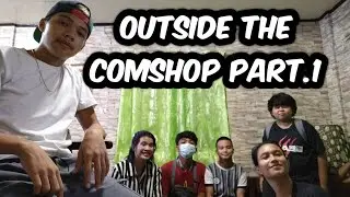 A Day Outside The ComShop Part.1