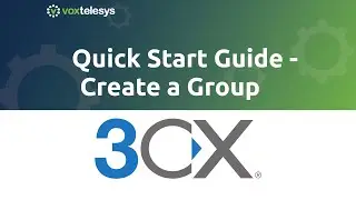 3CX Quick Start Guide - Create a Group