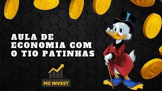 Como Tio Patinhas ficou rico?! Uma verdadeira aula de economia  !