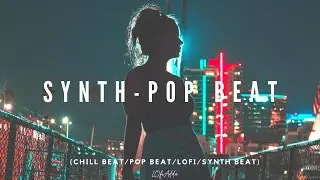 Best Synth Pop beat 2022 - Sleep \Study New music | Synth Pop Beat | LofiAdda | Synthpop beat 2022