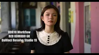 HDR10 Workflow RED Komodo 6K DaVinci Resolve Studio 19