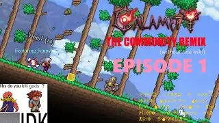 Calamity's Community Remix Without the Wiki | Episode 1: That Early Game That I Hate