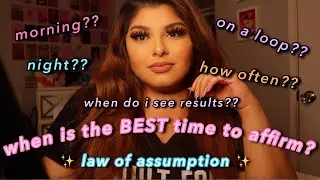 when is the BEST time to manifest? ✨ │ law of assumption
