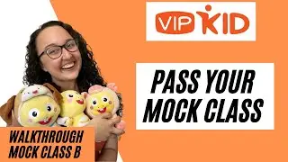 VIPKID MOCK CLASS Walkthrough 2021: How to Teach Mock Class 2/3 Option B My Toys (Slide by Slide)