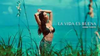 Diana Fuentes - La Vida Es Buena (Video Oficial)