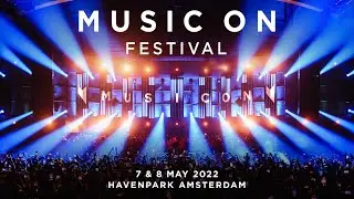 MUSIC ON FESTIVAL 2022 • Aftermovie