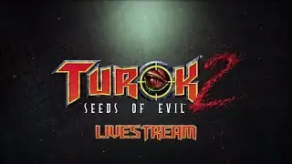 Turok 2: Seeds of Evil Remaster - Hardcore difficulty #1