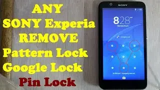 How To Remove SONY EXPERIA Pattern Lock / Pin lock / HARD RESET/ Bypass Google Account 100% Solution