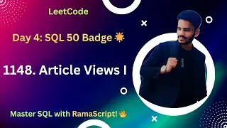 Day 4 of SQL 50 Badge: Solving LeetCode 1148 | Article Views I 🌟 | #SQL50ByRamaScript