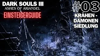 DARK SOULS 3: Ashes of Ariandel (Einsteigerguide) - Krähendämonen-Siedlung #03