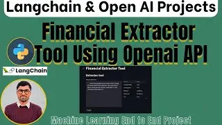 Financial Data Extraction Tool Using OpenAI | OpenAI tutorials | Data Extraction Tool