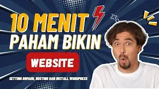 Setting Domain, Hosting dan Install Wordpress || Tahap Dasar Bikin Website