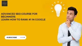 Advance SEO Course for beginners  Learn how to rank #1 in Google
