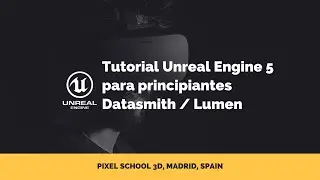 Tutorial Unreal Engine 5 para principiantes / Datasmith / Lumen