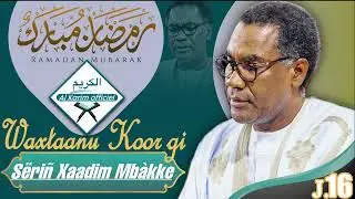 J16•Waxtaanu Koor gi Sëriñ Xaadim Mbàkke HAWDU