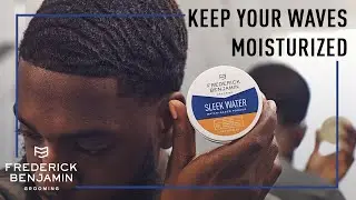360 Wave Wash and Style Method | Keep Your Waves Moisturized and Hair Soft | Frederick Benjamin