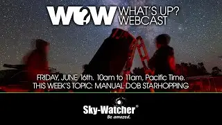 What's Up? Webcast: Manual Dob Starhopping