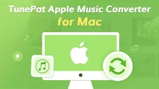 User Guide - How to Use TunePat Apple Music Converter Mac