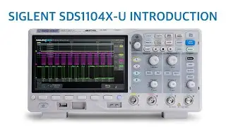 SIGLENT SDS1104X-U Introduction Video
