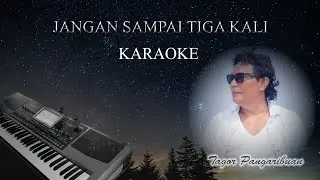 Karaoke - Jangan Sampai Tiga Kali