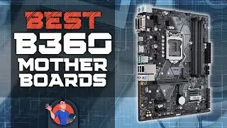 Best B360 Motherboards 💻: Complete Buyer’s Guide | Digital Advisor