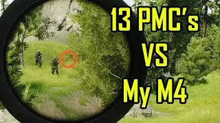 Killing 13 PMC's with one M4! - Escape From Tarkov