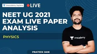 NEET UG 2021 Exam Detailed Solutions & Paper Analysis | Physics | Prateek Jain