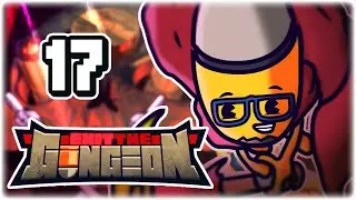OP PRE-NERF SCATTERSHOT RUN! | Part 17 | Let's Play Exit the Gungeon | PC Gameplay