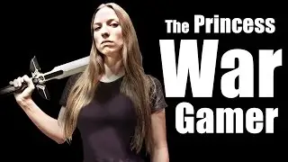 The Princess War Gamer (Princess Bride + Monty Python Parody)