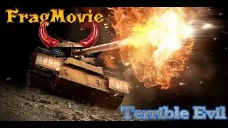 FragMovie T-54 обл. | Terrible Evil