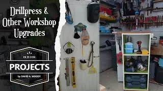 Drillpress & Other Workshop Upgrades