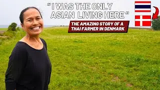 This Thai Woman Has Lived in Rural Denmark for 30 Years 🇩🇰🇹🇭