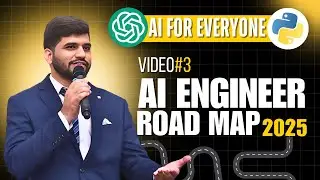 #03- AI Engineer Roadmap 2025 | How to Become an AI Expert