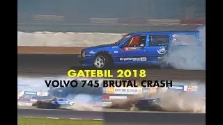 GATEBIL 2018丨Kevin Brunberg - Volvo 745 600whp+ CRASH