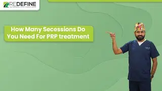 How many Secessions do you need for PRP treatment 