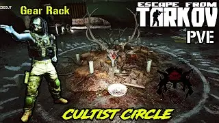 TARKOV PVE | CULTIST CIRCLE | GEAR RACK | QUESTS