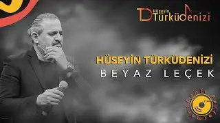 Hüseyin Türküdenizi Beyaz Leçek (Gülmezin Altında Alman Bağları)