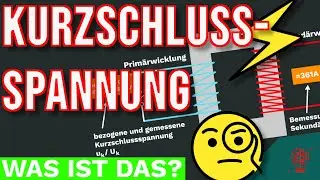 KURZSCHLUSSSPANNUNG bei TRAFOS | einfach und kurz