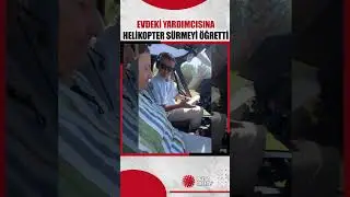 Sadettin Saran evdeki yardımcısına helikopter sürme dersi verdi