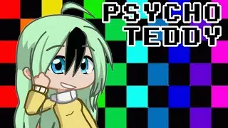 Psycho Teddy! - Gacha Life 2