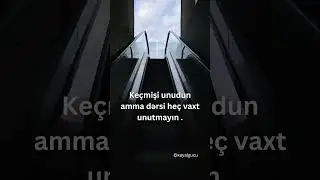 Keçmişi unudun amma.. #shorts