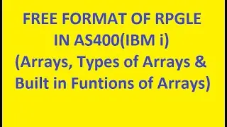 Arrays , Types of Arrays and Built in Functions of Arrays | RPGLE Free Format in AS400 (IBM i)