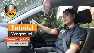 Tutorial Mengemudi Mobil Manual 1 -  Stop & Go Tanpa Mesin Mati & Pengenalan Instrumen Mobil